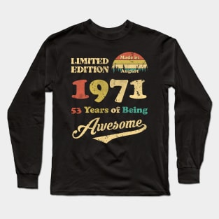 Made In August 1971 53 Years Of Being Awesome Vintage 53rd Birthday Long Sleeve T-Shirt